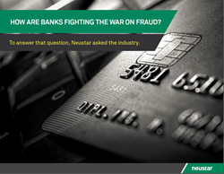 Neustar Offers Timely Solutions For Banks To Fight The War On Fraud